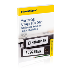 Musterfall Anlage EÜR 2021: praxisnahe Beispiele und Ausfüllhilfen