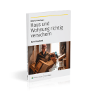 kurz&konkret! Haus und Wohnung richtig versichern