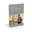 Erbschaft einer Immobilie: Alles, was Sie steuerlich und rechtlich wissen müssen