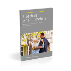 Erbschaft einer Immobilie: Alles, was Sie steuerlich und rechtlich wissen müssen