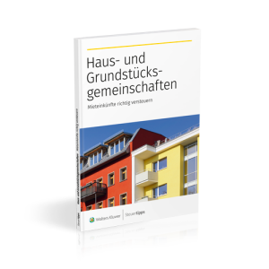 Haus- und Grundstücksgemeinschaften: Mieteinkünfte richtig versteuern