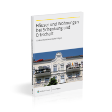 Häuser und Wohnungen bei Schenkung und Erbschaft – Einkommensteuerliche Folgen