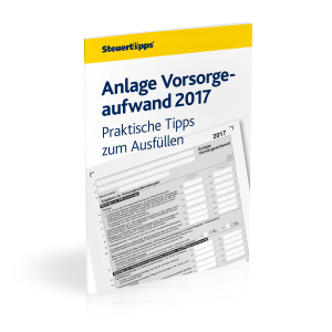 Anlage Vorsorgeaufwand 2017: Praktische Tipps zum Ausfüllen Anlage Vorsorgeaufwand 2017: Praktische Tipps zum Ausfüllen