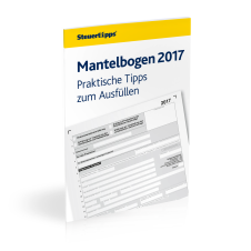 Mantelbogen 2017: Praktische Tipps zum Ausfüllen Mantelbogen 2017: Praktische Tipps zum Ausfüllen
