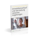 Immobilienverkauf und Vermietung zwischen Angehörigen