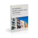 Immobilien kaufen, bauen und vermieten: So optimieren Sie Ihre Steuern