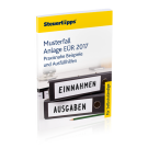 Großer Musterfall EÜR 2017: praxisnahe Beispiele und Ausfüllhilfen Großer Musterfall EÜR 2017: praxisnahe Beispiele und Ausfüllhilfen