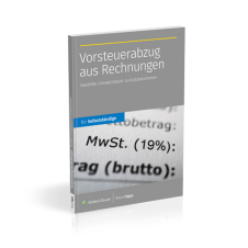 Vorsteuerabzug aus Rechnungen: Gezahlte Umsatzsteuer zurückbekommen