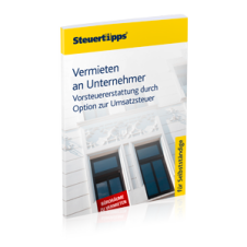 Vermieten an Unternehmer: Vorsteuererstattung durch Option zur Umsatzsteuer