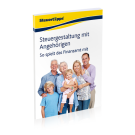 Steuergestaltung mit Angehörigen: So spielt das Finanzamt mit Steuergestaltung mit Angehörigen: So spielt das Finanzamt mit