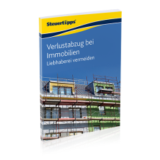 Verlustabzug bei Immobilien: Liebhaberei vermeiden Verlustabzug bei Immobilien: Liebhaberei vermeiden