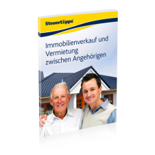 Immobilienverkauf und Vermietung zwischen Angehörigen Immobilienverkauf und Vermietung zwischen Angehörigen