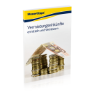 Vermietungseinkünfte ermitteln und versteuern Vermietungseinkünfte ermitteln und versteuern