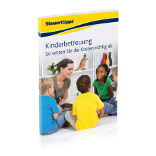 Kinderbetreuung: So setzen Sie die Kosten richtig ab Kinderbetreuung: So setzen Sie die Kosten richtig ab