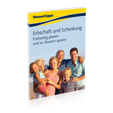 Erbschaft und Schenkung: Frühzeitig planen und so Steuern sparen Erbschaft und Schenkung: Frühzeitig planen und so Steuern sparen