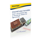 Erbschaft einer Immobilie: Steuer- und rechtliche Tipps zu Vermietung, Verkauf und Eigennutzung Erbschaft einer Immobilie: Steuer- und rechtliche Tipps zu Vermietung, Verkauf und Eigennutzung