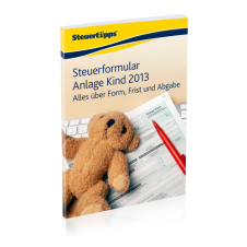 Steuerformular Anlage Kind 2013: Alles über Form Frist und Abgabe Steuerformular Anlage Kind 2013: Alles über Form Frist und Abgabe