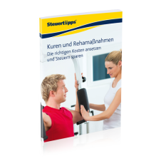 Kuren und Rehamaßnahmen: Die richtigen Kosten ansetzen und Steuern sparen Kuren und Rehamaßnahmen: Die richtigen Kosten ansetzen und Steuern sparen