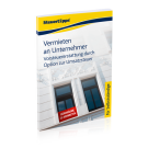 Vermieten an Unternehmer - Vorsteuererstattung durch Option zur Umsatzsteuer Vermieten an Unternehmer - Vorsteuererstattung durch Option zur Umsatzsteuer