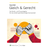 Gleich&Gerecht - Finanzen & Fairness in der Partnerschaft - Ratgeber für Paare