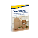 Vermietung Mietverhältnisse richtig beginnen, organisieren und beenden Vermietung Mietverhältnisse richtig beginnen, organisieren und beenden