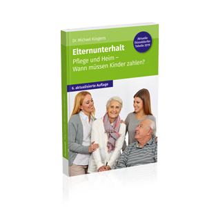 Ratgeber Elternunterhalt 6 Auflage