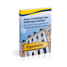 Haus, Grundstück oder Wohnung erwerben Haus, Grundstück oder Wohnung erwerben