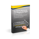 Die rechtliche Betreuung von Pflegebedürftigen Die rechtliche Betreuung von Pflegebedürftigen