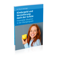 Kindergeld und Versicherung nach der Schule